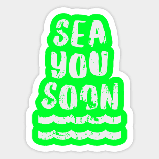 Sea you soon [Positive tropical motivation] Sticker